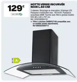 Brico Dépôt Hotte verre incurvée noir offre