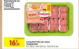Intermarché Contact TENDRIADE 8 paupiettes de veau offre