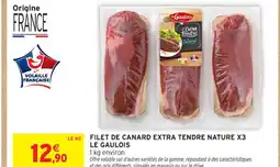 Intermarché Contact LE GAULOIS Filet de canard extra tendre nature x3 offre