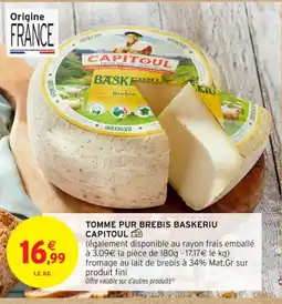 Intermarché Contact CAPITOUL Tomme pur brebis baskeriu offre