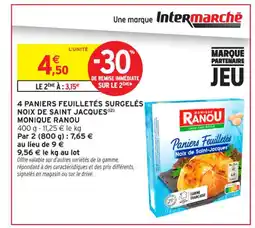 Intermarché Contact MONIQUE RANOU 4 paniers feuilletés surgelés noix de saint jacques offre