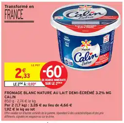 Intermarché Contact CALIN Fromage blanc nature au lait demi-écrémé 3.2% mg offre