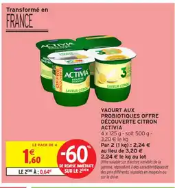 Intermarché Contact ACTIVIA Yaourt aux probiotiques offre découverte citron offre