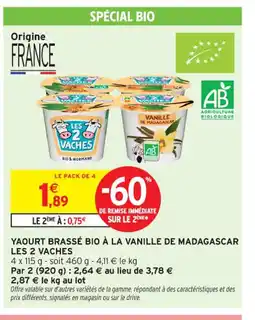 Intermarché Contact LES 2 VACHES Yaourt brassé bio à la vanille de madagascar offre