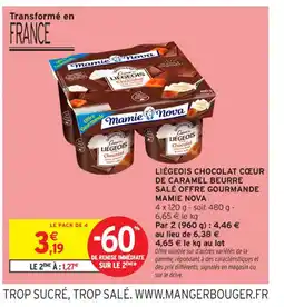 Intermarché Contact MAMIE NOVA Liégeois chocolat cœur de caramel beurre salé offre gourmande offre