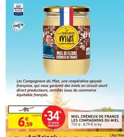Intermarché Contact LES COMPAGNONS DU MIEL Miel crémeux de france offre