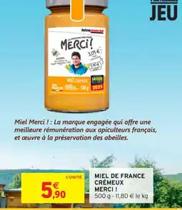 Intermarché Contact Miel de france crémeux merci offre