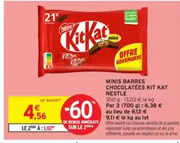 Intermarché Contact Minis barres chocolatées kit kat nestle offre