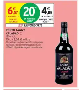 Intermarché Contact PORTO TAWNY VALADAO offre