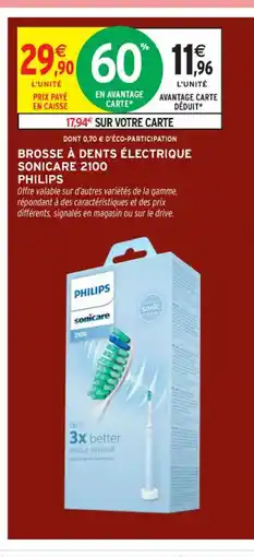Intermarché Contact PHILIPS Brosse à dents électrique sonicare 2100 offre