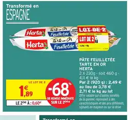 Intermarché HERTA Pâte feuilletée tarte en or offre