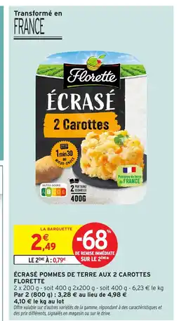 Intermarché FLORETTE Écrasé pommes de terre aux 2 carottes offre