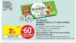 Intermarché BOURSIN Les roulés jambon fumé ail et fines herbes offre