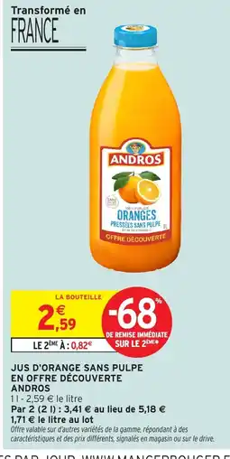 Intermarché ANDROS Jus d'orange sans pulpe en offre découverte offre