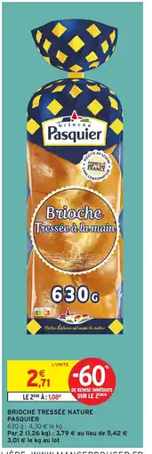 Intermarché PASQUIER Brioche tressée nature offre