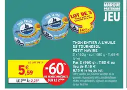 Intermarché PETIT NAVIRE Thon entier à l'huile de tournesol offre