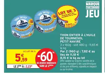 Intermarché PETIT NAVIRE Thon entier à l'huile de tournesol offre