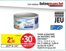 Intermarché ODYSSEE Thon albacore au naturel msc offre