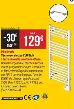 Bricorama NOIROT Sèche-serviettes flo bain offre