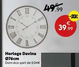 Maxi Bazar DAVINA Horloge offre