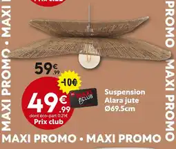 Maxi Bazar ALARA JUTE Suspension offre