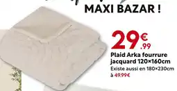 Maxi Bazar ARKA Plaid offre
