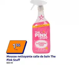 Action Star drops - mousse nettoyante salle de bain the pink stuff offre
