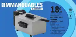 E.Leclerc E.leclerc - friteuse à julie tréstar garante légale 2 ans offre