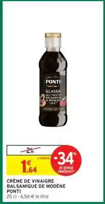 Intermarché CRÈME DE VINAIGRE BALSAMIQUE DE MODÈNE PONTI offre