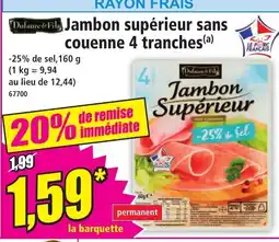 Norma Jambon supérieur sans couenne 4 tranches offre
