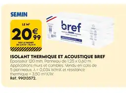 Tout faire matériaux SEMIN Isolant thermique et acoustique bref offre