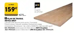 Tout faire matériaux Plan de travail hévéa brut offre