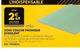 Tout faire matériaux STEICO Sous couche phonique ecosilent offre
