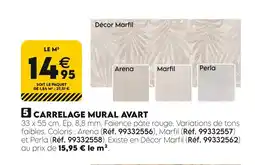 Tout faire matériaux Carrelage mural avart offre