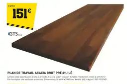 Tout faire matériaux Plan de travail acacia brut pré-huilé offre