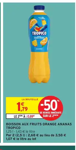 Intermarché TROPICO Boisson aux fruits orange ananas offre