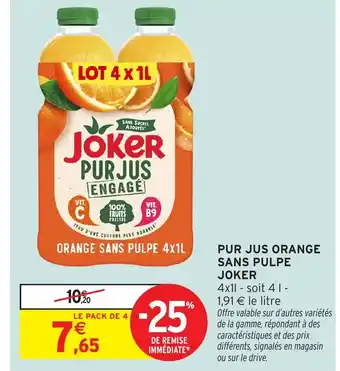 Intermarché JOKER Pur jus orange sans pulpe offre