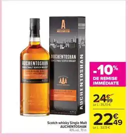 Carrefour Market Scotch whisky Single Malt AUCHENTOSHAN offre