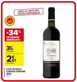 Carrefour Market A.O.P. Bordeaux CHÂTEAU FONTANA 2023 offre