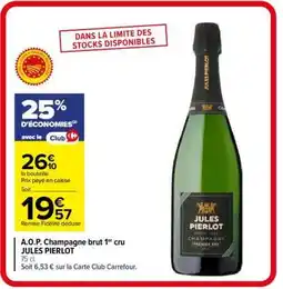 Carrefour Market A.O.P. Champagne brut 1er cru JULES PIERLOT offre