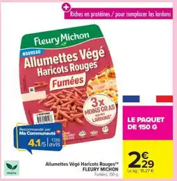 Carrefour Market Allumettes Végé Haricots Rouges offre