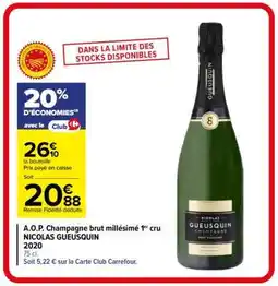 Carrefour Market A.O.P. Champagne brut millésimé 1er cru NICOLAS GUEUSQUIN 2020 offre