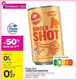 Carrefour Market Ginger shot CARREFOUR SENSATION offre