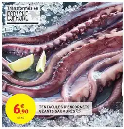 Intermarché TENTACULES D'ENCORNETS GÉANTS SAUMURÉS offre
