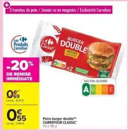 Carrefour Market Pains burger double CARREFOUR CLASSIC' offre