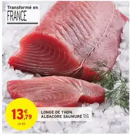 Intermarché LONGE DE THON ALBACORE SAUMURÉ offre
