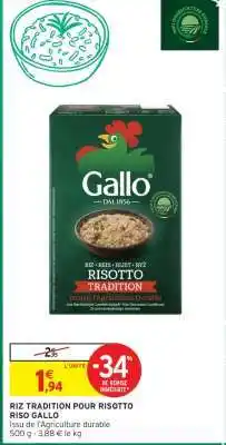 Intermarché RIZ TRADITION POUR RISOTTO RISO GALLO offre