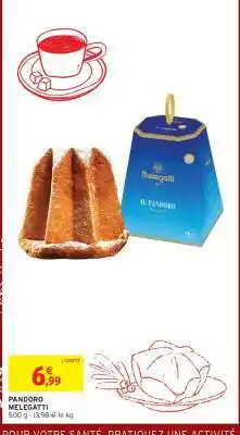 Intermarché PANDORO MELEGATTI offre