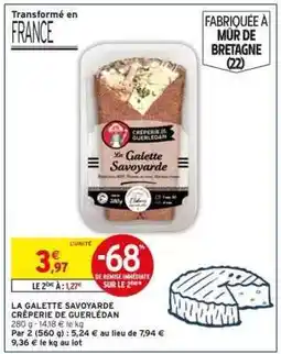 Intermarché LA GALETTE SAVOYARDE offre