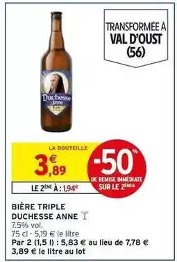 Intermarché BIÈRE TRIPLE DUCHESSE ANNE offre
